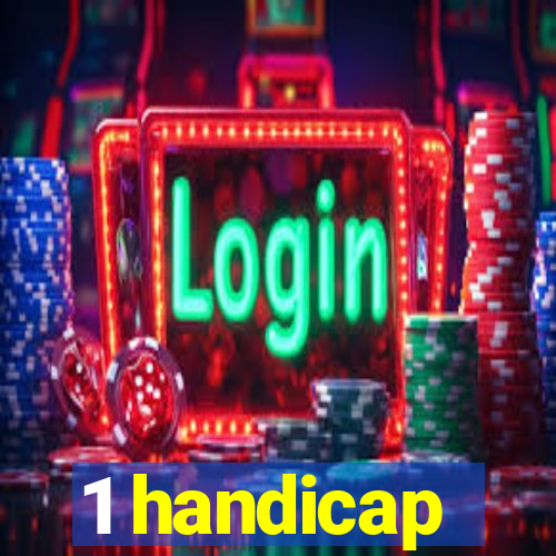 1 handicap